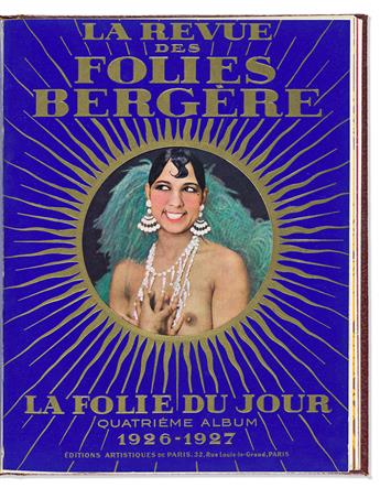 Baker, Josephine (1906-1975) Les Revues de Folies Bergère.